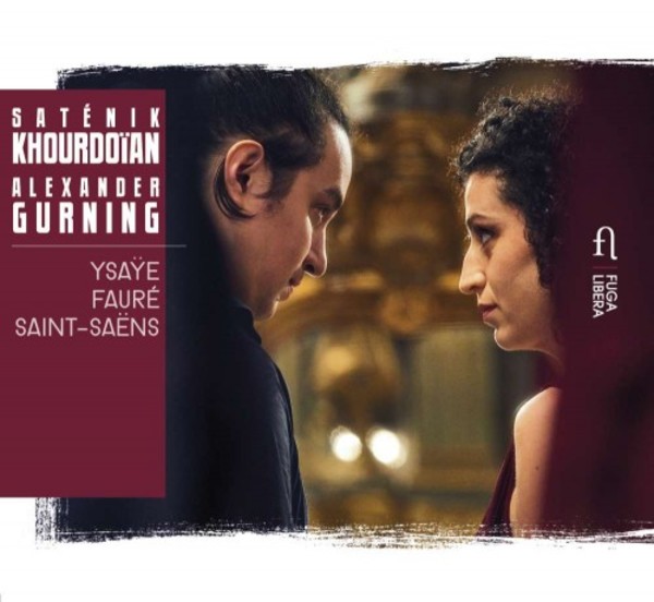 Ysaye, Faure, Saint-Saens - Music for Violin & Piano