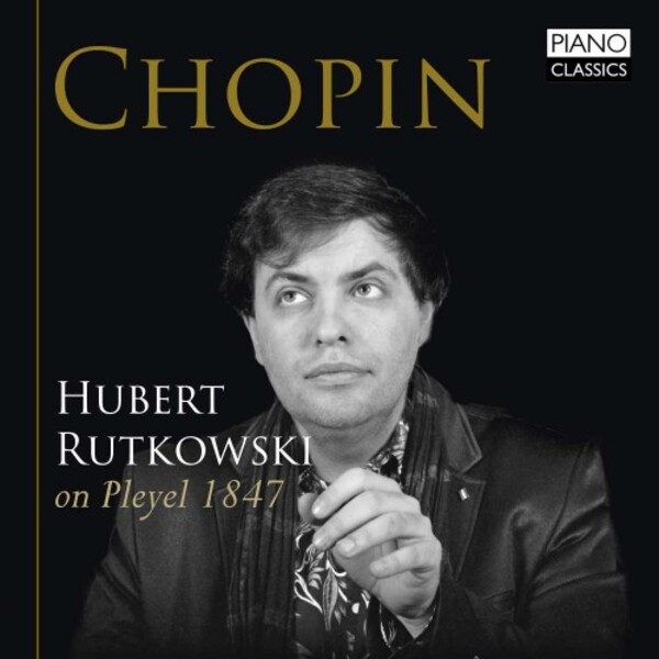 Chopin on Pleyel | Piano Classics PCL10129