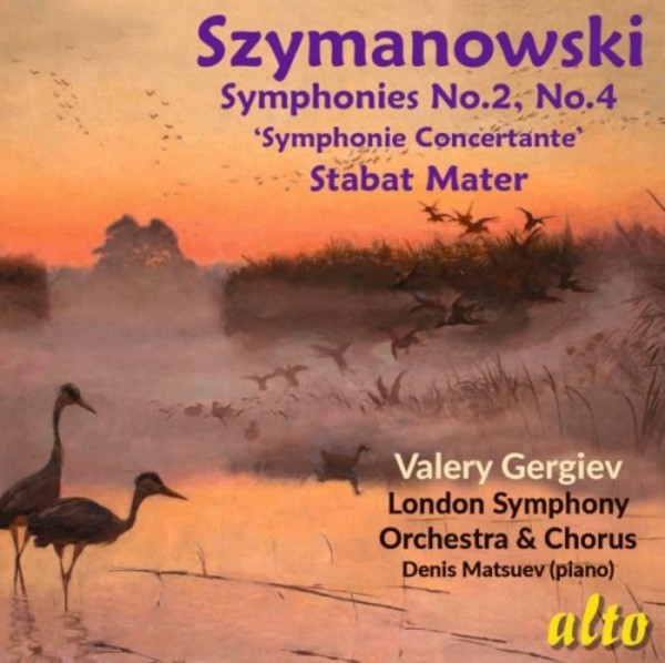 Szymanowski - Symphonies 2 & 4, Stabat Mater | Alto ALC1367