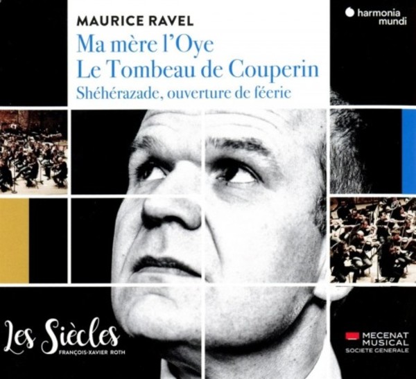 Ravel - Ma mere l’Oye, Le Tombeau de Couperin, Sheherazade