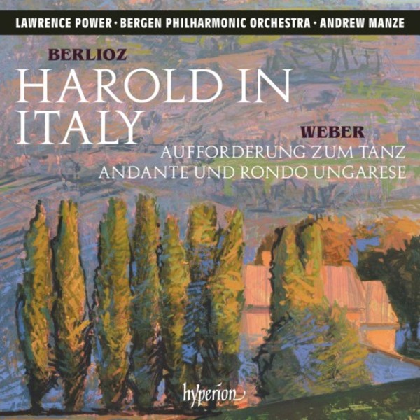 Berlioz - Harold in Italy; Weber - Invitation to the Dance | Hyperion CDA68193