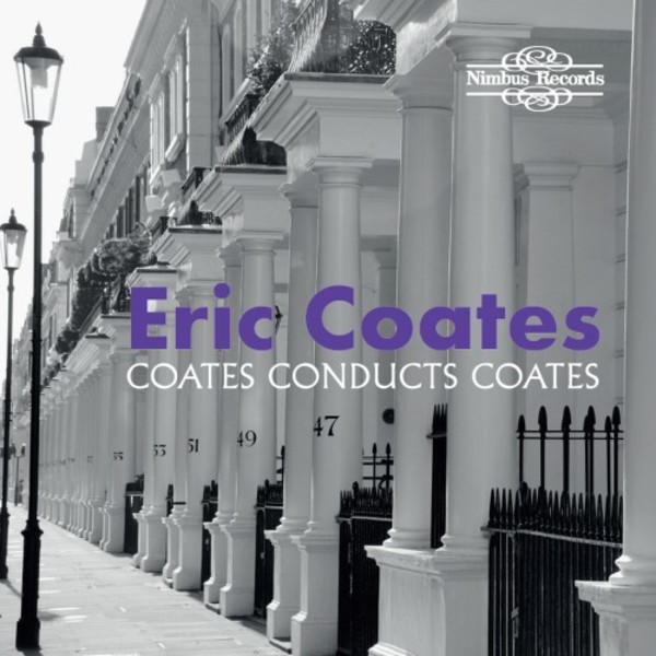 Eric Coates: Coates conducts Coates | Nimbus NI7106