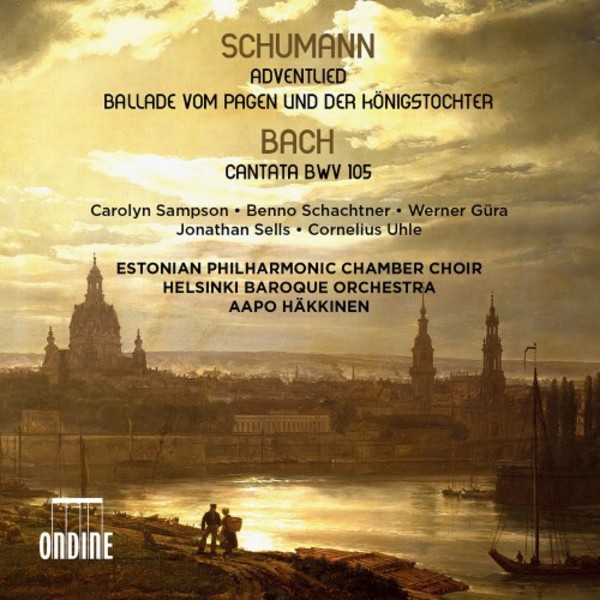 Schumann - Adventlied, Vom Pagen und der Konigstochter; Bach arr. Schumann - Cantata BWV 105 | Ondine ODE13122