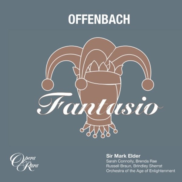 Offenbach - Fantasio | Opera Rara ORC351