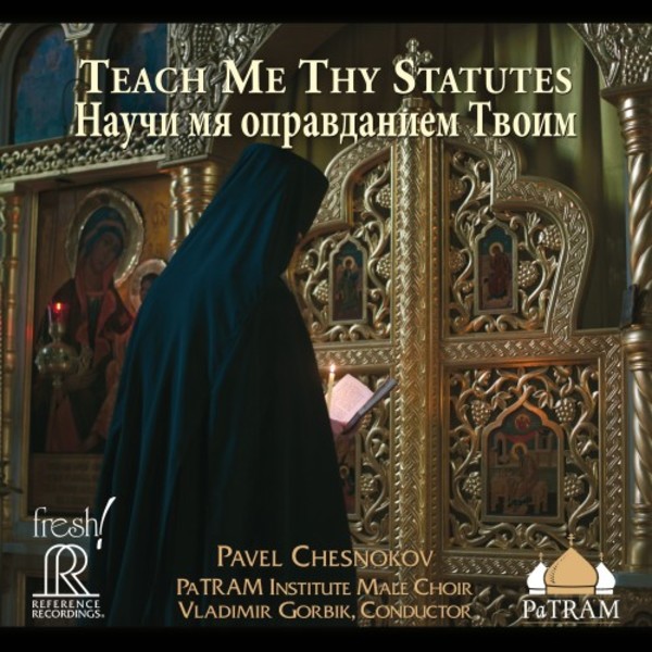 Chesnokov - Teach Me Thy Statutes | Reference Recordings FR727