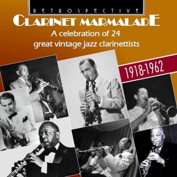 Clarinet Marmalade: A Celebration of 24 Great Vintage Clarinettists | Retrospective RTR4328
