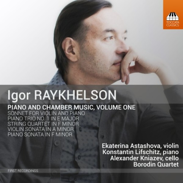 Raykhelson - Piano & Chamber Music Vol.1 | Toccata Classics TOCC0315