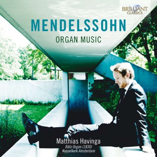 Mendelssohn - Organ Music | Brilliant Classics 95658