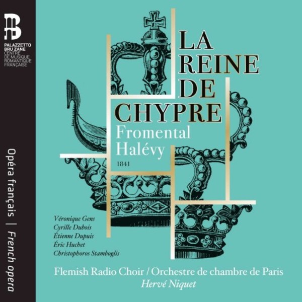 Halevy - La Reine de Chypre (CD + book) | Bru Zane ES10328RSK
