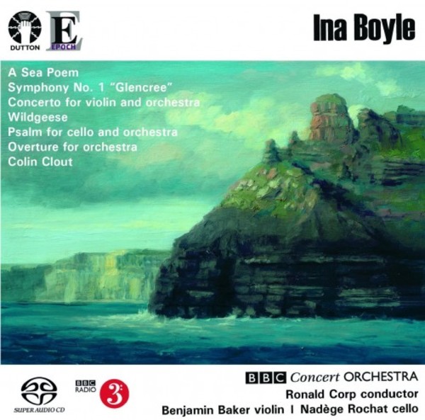 Ina Boyle - A Sea Poem, Symphony no.1, Violin Concerto, etc. | Dutton - Epoch CDLX7352