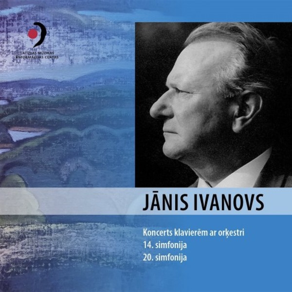 Ivanovs - Piano Concerto, Symphonies 14 & 20 | Skani LMIC035