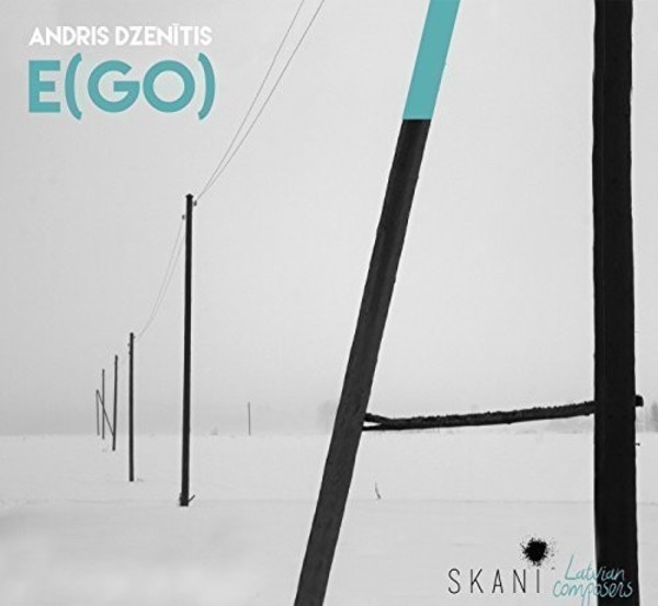 Andris Dzenitis - E(GO)