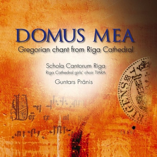 Domus mea: Gregorian chant from Riga Cathedral | Skani LMIC046