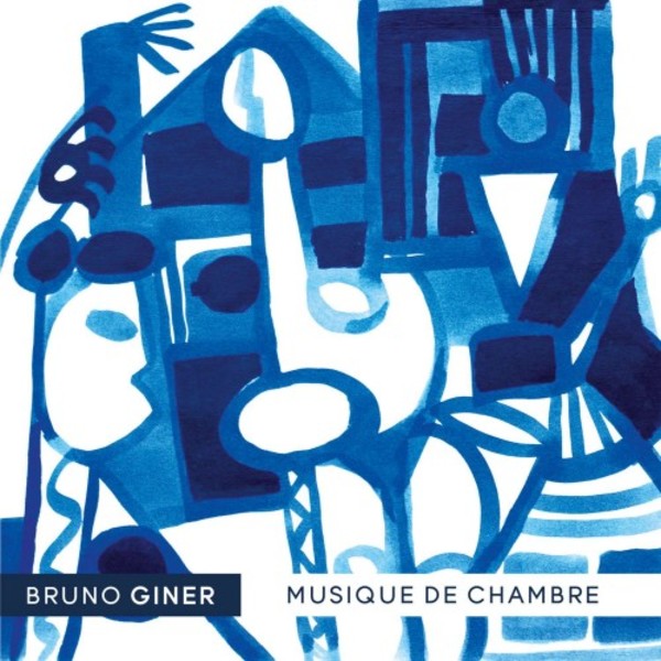 Bruno Giner - Chamber Music | SOOND CUB1612
