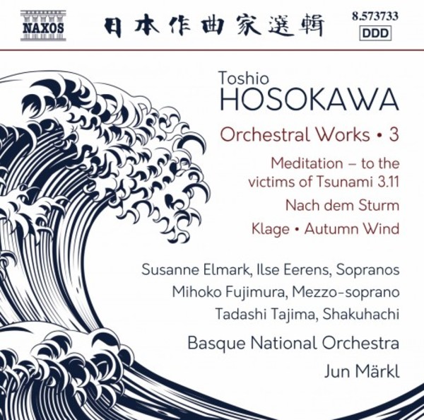 Hosokawa - Orchestral Works Vol.3 | Naxos - Japanese Classics 8573733