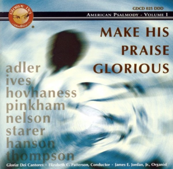 American Psalmody Vol.1: Make His Praise Glorious