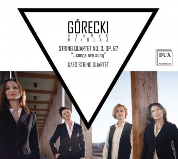 Gorecki - String Quartet no.3 �...songs are sung�