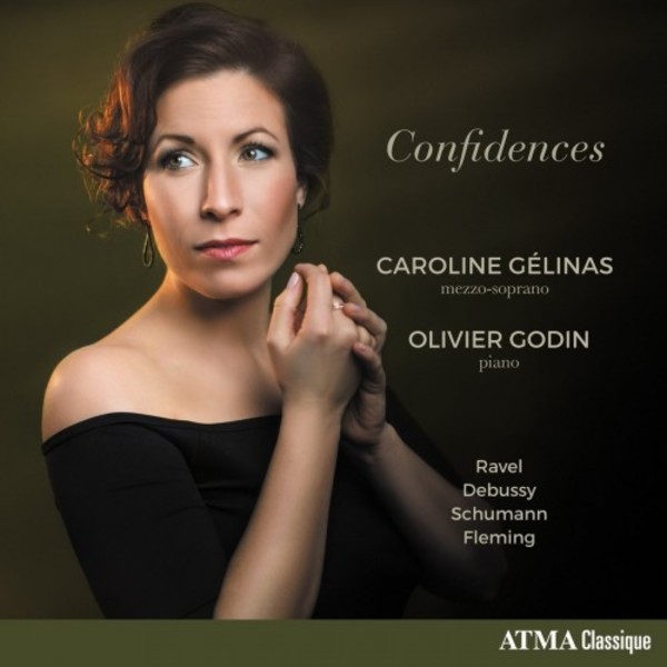 Confidences: Ravel, Debussy, Schumann, Fleming | Atma Classique ACD22781