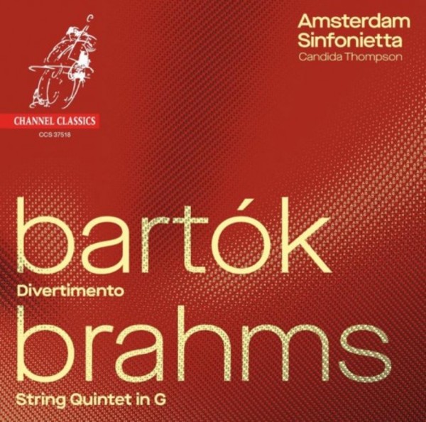 Bartok - Divertimento; Brahms - String Quintet no.2 | Channel Classics CCS37518