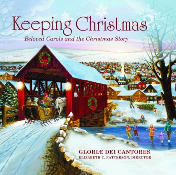 Keeping Christmas: Beloved Carols and the Christmas Story | Paraclete Recordings GDCD50