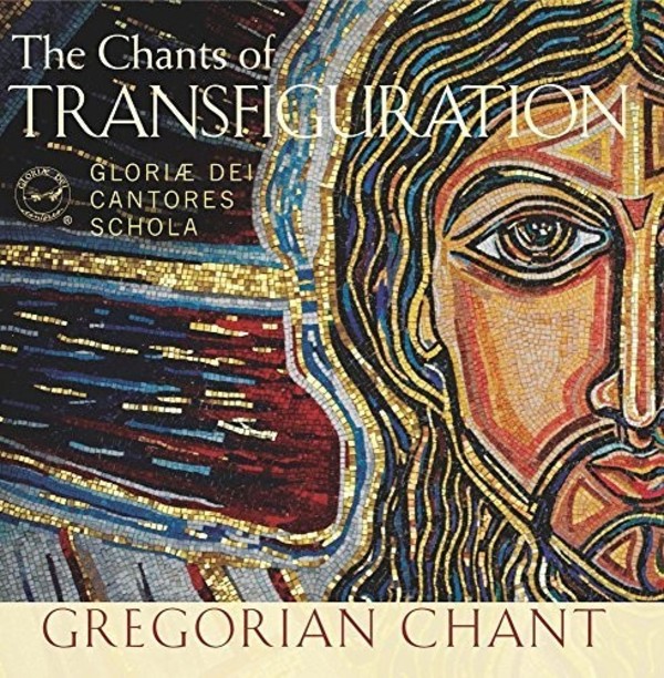 The Chants of Transfiguration | Paraclete Recordings GDCD127