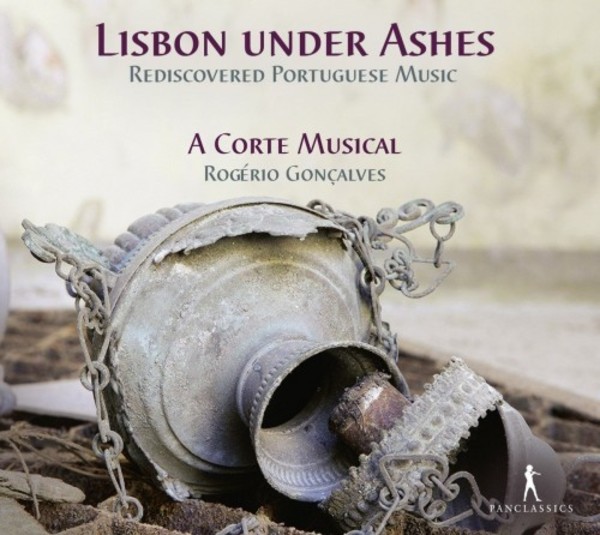 Lisbon under Ashes: Rediscovered Portuguese Music | Pan Classics PC10385