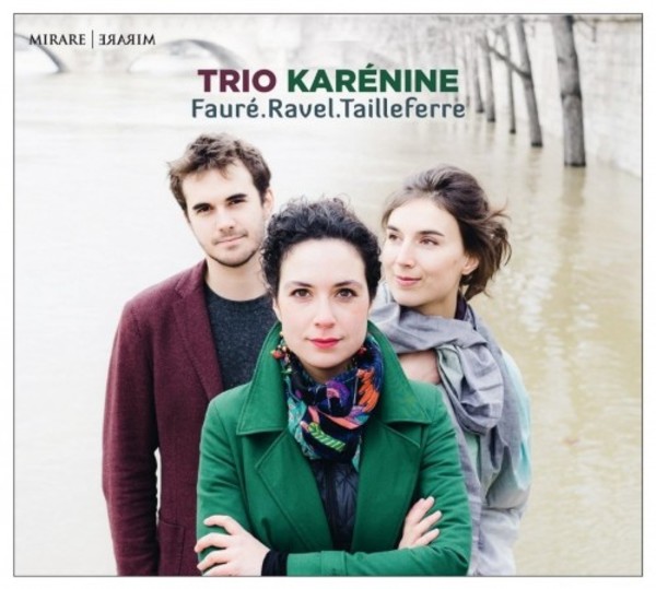 Faure, Ravel, Tailleferre - Piano Trios
