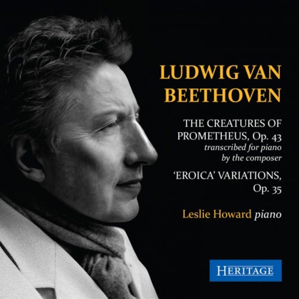 Beethoven - The Creatures of Prometheus (arr. for piano), ‘Eroica’ Variations | Heritage HTGCD187