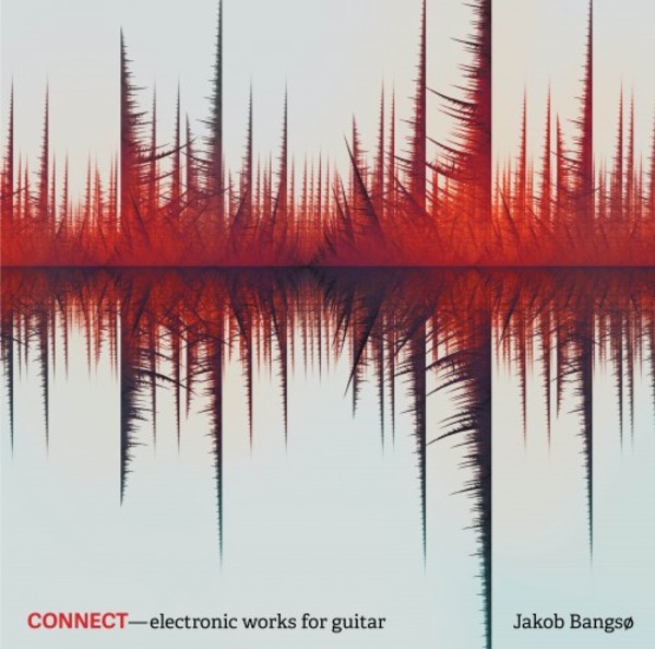 Connect: Electronic Works for Guitar | Dacapo 8226597