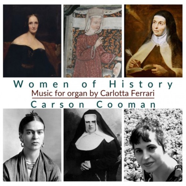 Women of History: Organ Music by Carlotta Ferrari | Divine Art DDA25178
