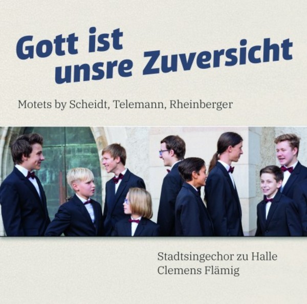 Gott ist unsre Zuversicht: Motets by Scheidt, Telemann, Rheinberger | Rondeau ROP6158