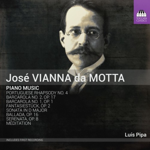 Vianna da Motta - Piano Music