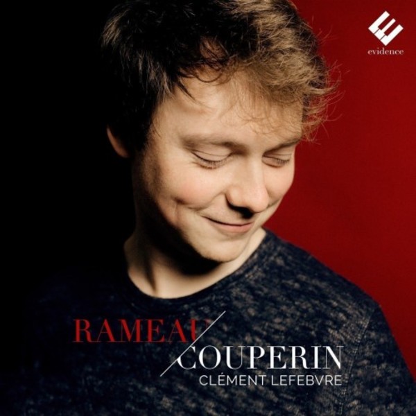 Rameau & Couperin - Pieces de clavecin | Evidence Classics EVCD052