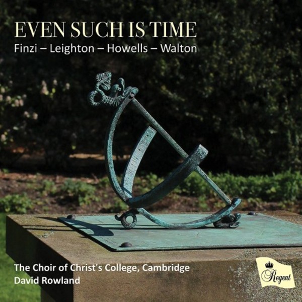 Even such is time: Finzi, Leighton, Howells, Walton