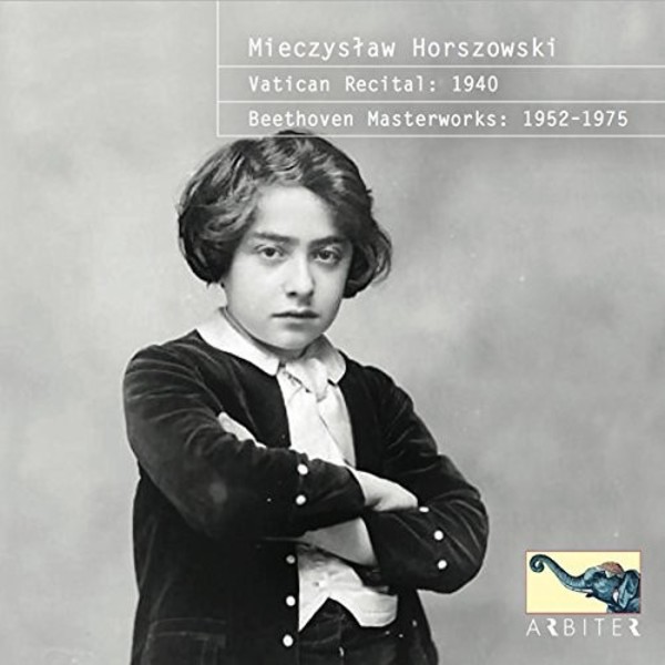 Mieczyslaw Horszowski: Vatican Recital 1940, Beethoven Masterworks 19521975 | Arbiter ARBITER165