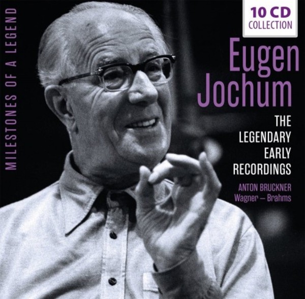 Eugen Jochum: The Legendary Early Recordings