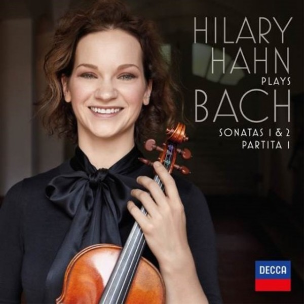 Hilary Hahn plays Bach: Sonatas 1 & 2, Partita no.1 | Decca 4833954