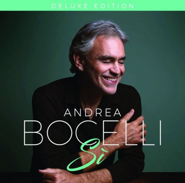 Andrea Bocelli: Si (deluxe edition) | Decca 6773088