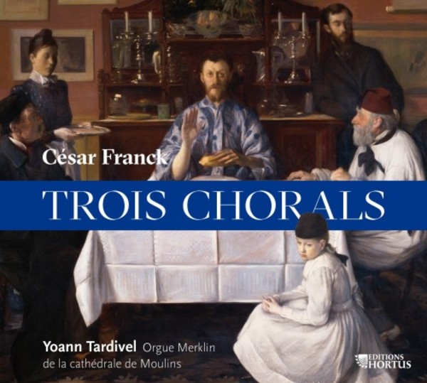 Franck - Three Chorales | Hortus HORTUS147