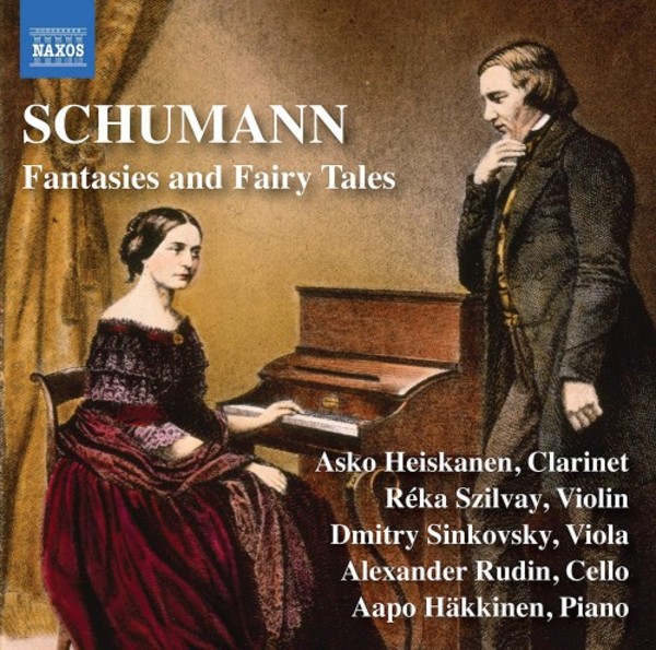 Schumann - Fantasies and Fairy Tales | Naxos 8573589
