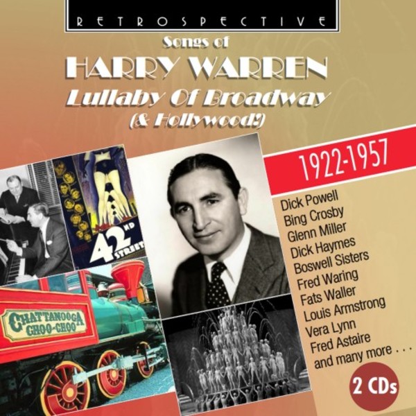 The Songs of Harry Warren: Lullaby of Broadway (& Hollywood)