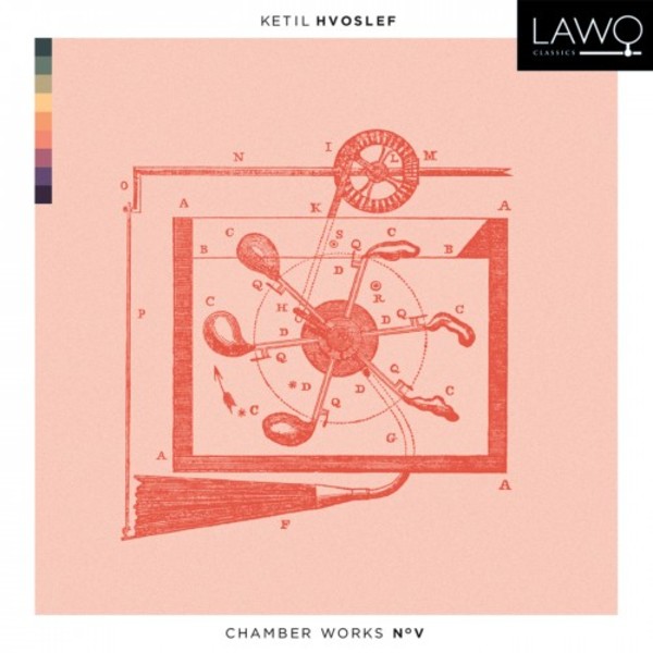 Hvoslef - Chamber Works Vol.5 | Lawo Classics LWC1156