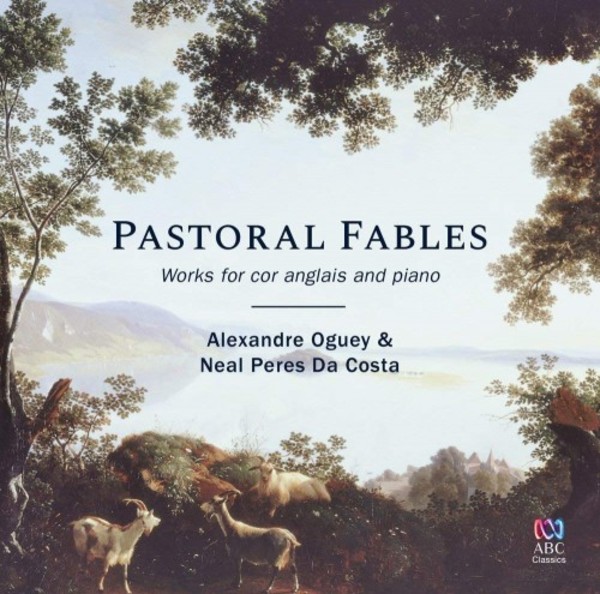 Pastoral Fables: Works for Cor Anglais & Piano