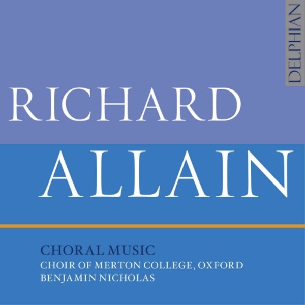 Richard Allain - Choral Music | Delphian DCD34207