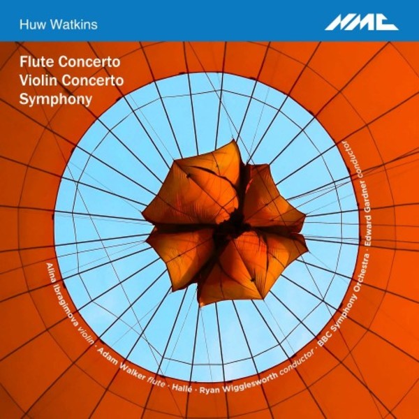 Huw Watkins - Flute Concerto, Violin Concerto, Symphony