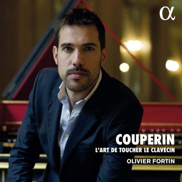 F Couperin - L’Art de toucher le clavecin | Alpha ALPHA408