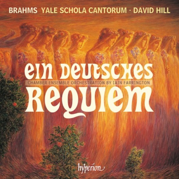 Brahms - Ein deutsches Requiem (arr. I Farrington) | Hyperion CDA68242