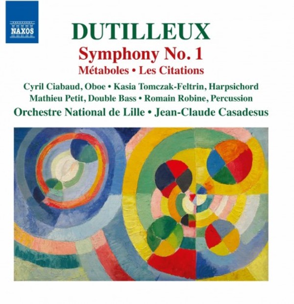Dutilleux - Symphony No.1, Metaboles, Les Citations | Naxos 8573746