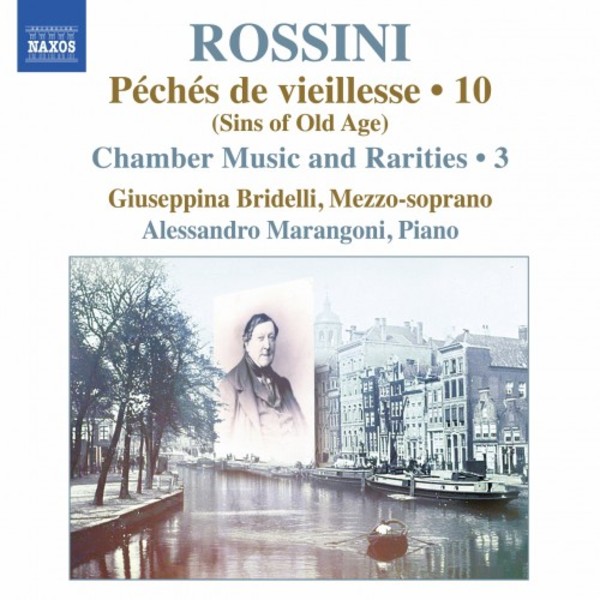 Rossini - Peches de vieillesse Vol.10: Chamber Music & Rarities Vol.3 | Naxos 8573865