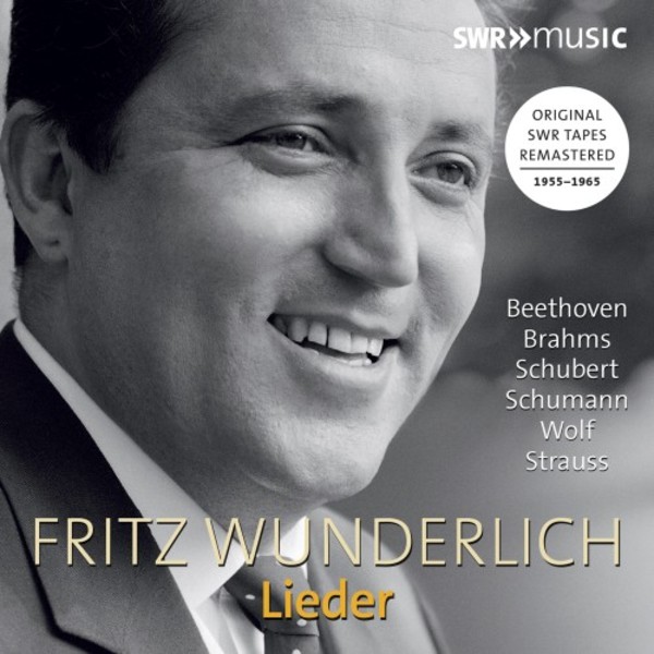Fritz Wunderlich: Lieder (Beethoven, Brahms, Schubert, Schumann, Wolf, R Strauss) | SWR Classic SWR19064CD